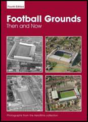 Football Grounds: Then and Now