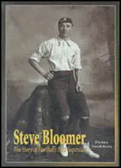 Steve Bloomer: The Story of a Superstar