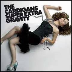 The Cardigans: Super Extra Gravity