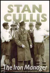 Stan Cullis: The Iron Manager
