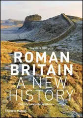 Roman Britain: A New History 