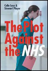 The Plot Against the NHS