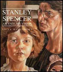 Stanley Spencer: An English Vision