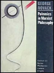 Polemics in Marxist Philosophy