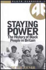 Staying Power: The History of Black People in Britain, Second Edition (Get  Political)
