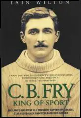 C. B. Fry: King of Sport